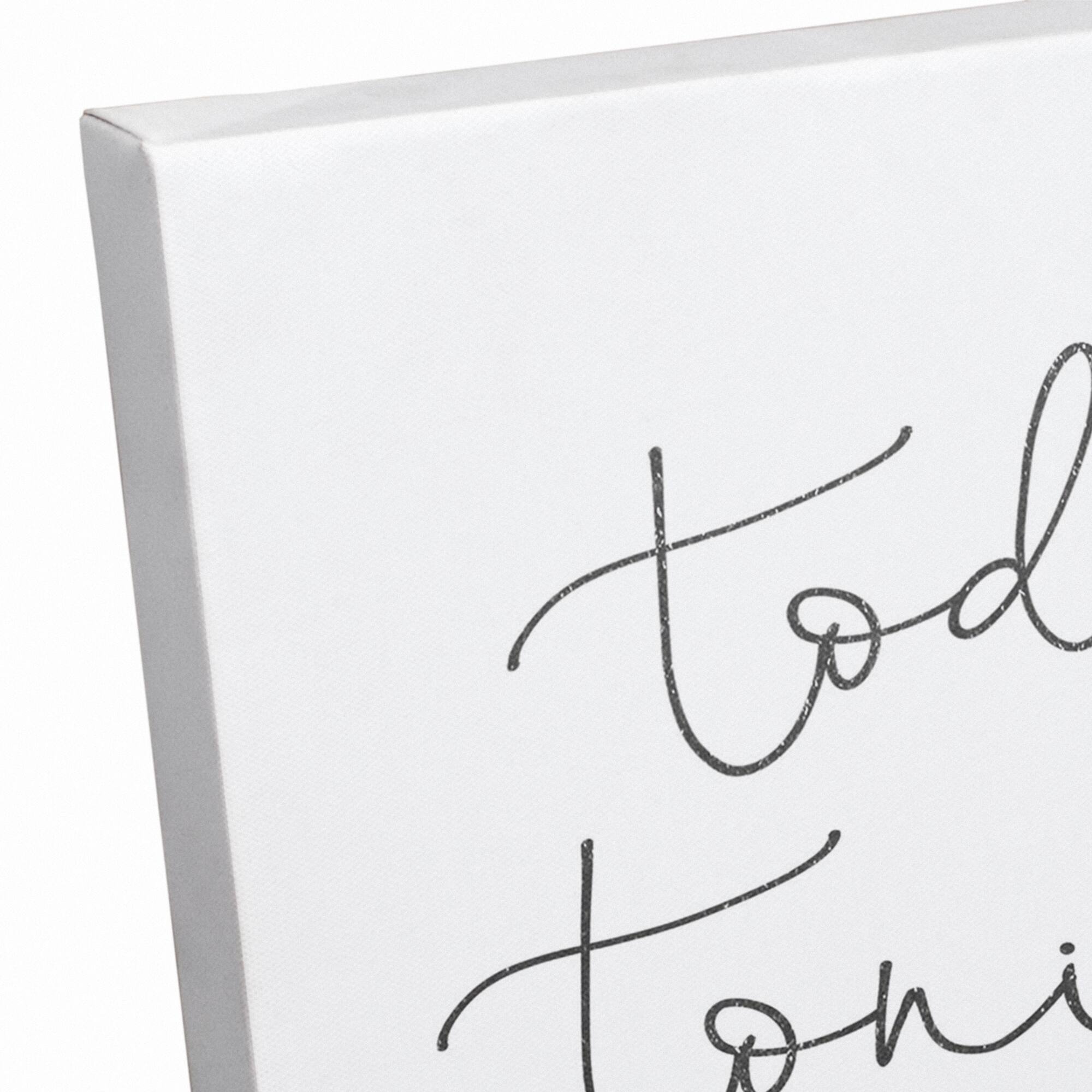 Today Tonight Tomorrow Forever Canvas Wall Art